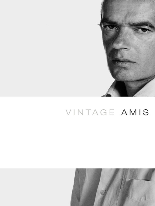 Title details for Vintage Amis by Martin Amis - Available